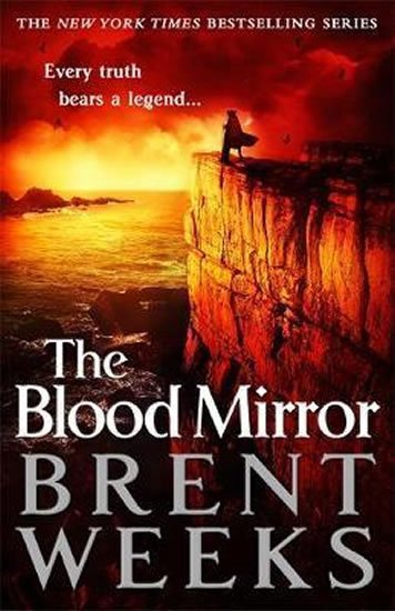 Weeks Brent: The Blood Mirror