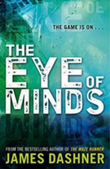 Dashner James: Mortality Doctrine: The Eye of Minds