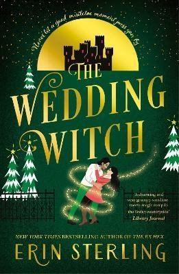 Sterling Erin: The Wedding Witch: The new bewitching rom-com from the author of the TikTok