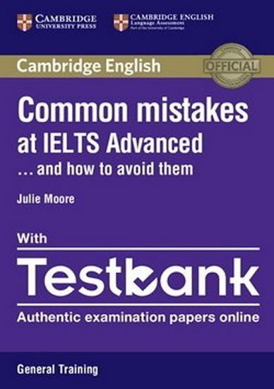 Moore Julie: Common Mistakes at IELTS Advanced Paperback with IELTS General Training Tes