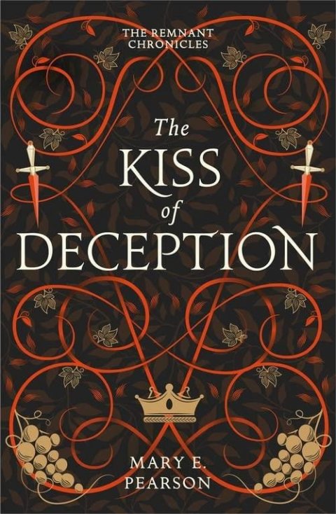 Pearsonová Mary E.: The Kiss of Deception (The Remnant Chronicles #1)