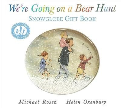 Rosen Michael: We´re Going on a Bear Hunt: Snowglobe Gift Book
