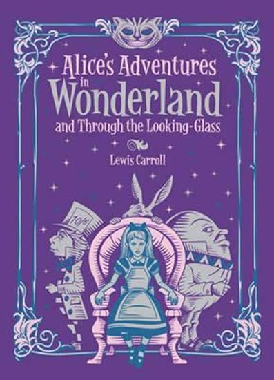 Carroll(nepoužívat) Lewis: Alice´s Adventures in Wonderland and Through the Looking Glass (Barnes & No