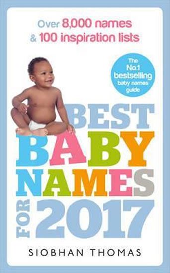 Siobhan Thomas: Best Baby Names For 2017