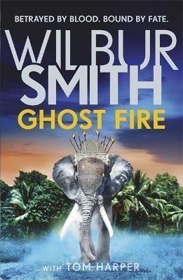 Smith Wilbur: Ghost Fire: The Courtney series continues in this bestselling novel from th