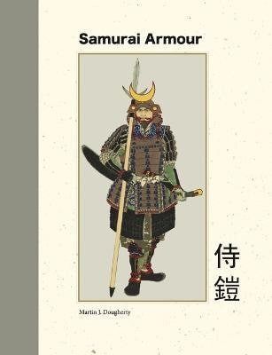 Dougherty Martin J.: Samurai Armour