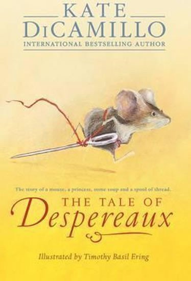Dicamillo Kate: The Tale of Despereaux