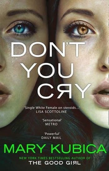 Kubica Mary: Don´t You Cry