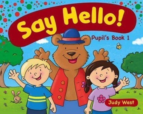 West Judy: Say Hello! Pupil´s Book 1