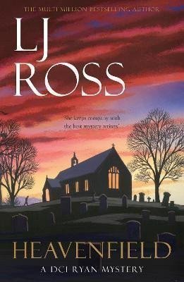 Ross LJ: Heavenfield: A DCI Ryan Mystery