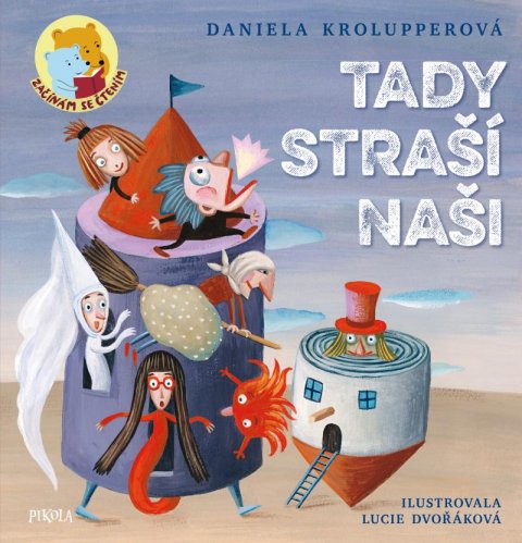 Krolupperová Daniela: Tady straší naši