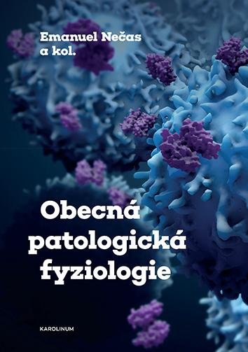 Nečas Emanuel: Obecná patologická fyziologie