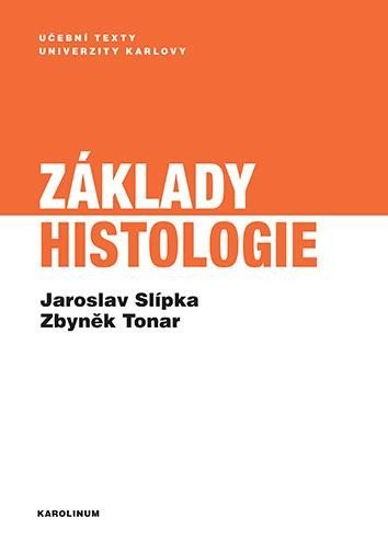 Tonar Zbyněk: Základy histologie
