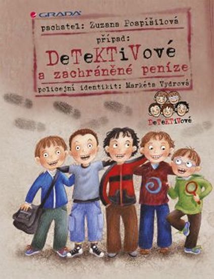 Pospíšilová Zuzana: Detektivové a zachráněné peníze Pospíšilová Zuzana: Detektivové a zachráněné peníze