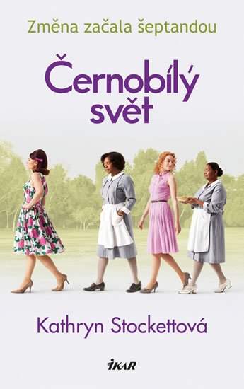 Stockettová Kathryn: Černobílý svět Stockettová Kathryn: Černobílý svět