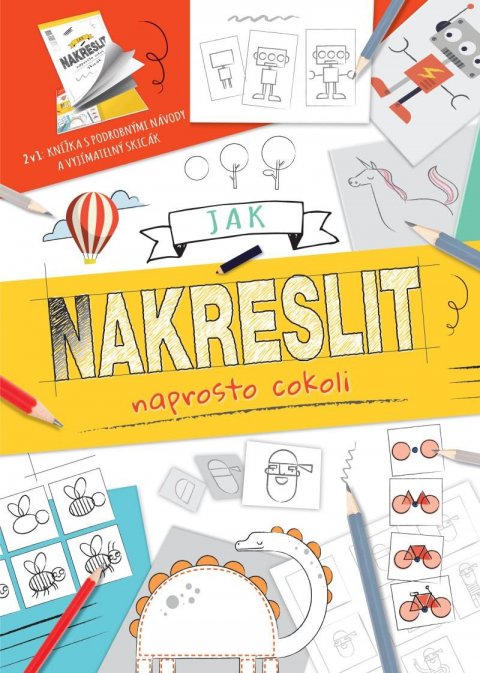 kolektiv autorů: Jak nakreslit naprosto cokoli