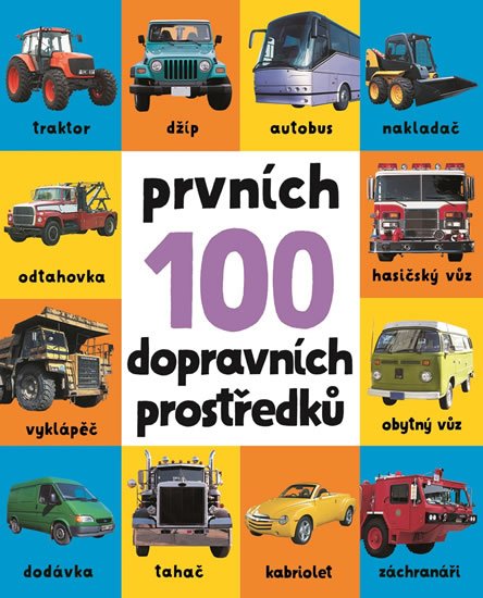 neuveden: Prvních 100 dopravních prostředků