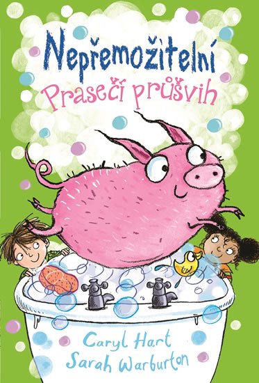Warburton Sarah, Hart Caryl: Nepřemožitelní - Prasečí průšvih Warburton Sarah, Hart Caryl: Nepřemožitelní - Prasečí průšvih