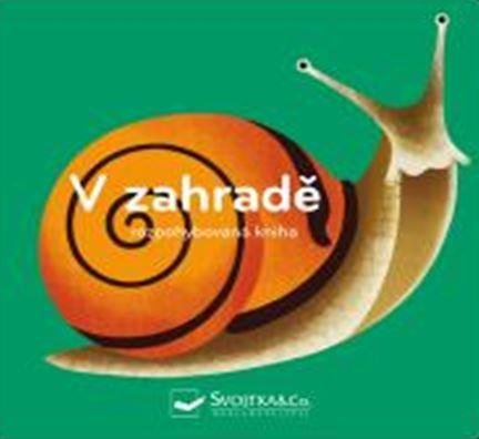 Faliére Amélie: V zahradě - rozpohybovaná kniha