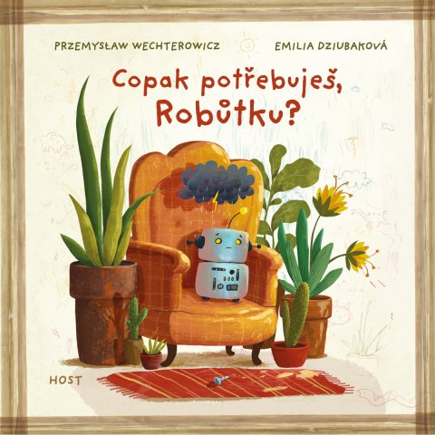 Wechterowicz Przemyslaw: Copak potřebuješ, Robůtku?
