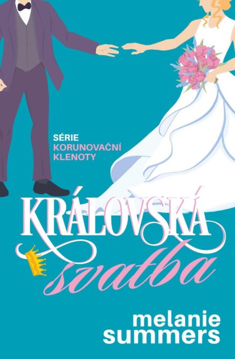 Summers Melanie: Královská svatba Summers Melanie: Královská svatba