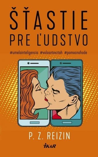 Reizin P. Z.: Šťastie pre ľudstvo