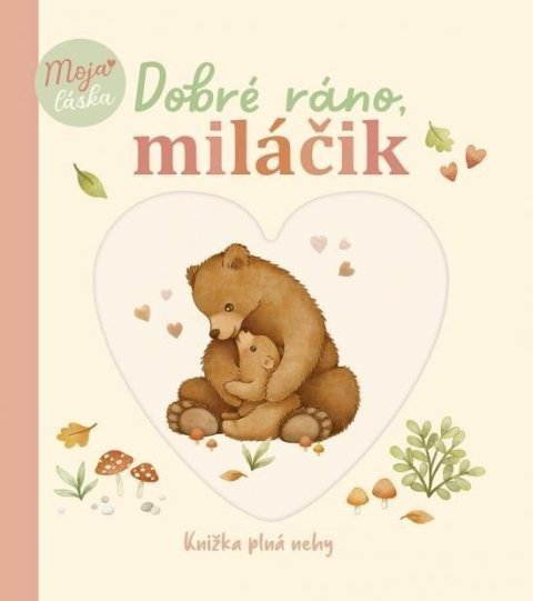 Štajner Nina: Dobré ráno, miláčik (slovensky)