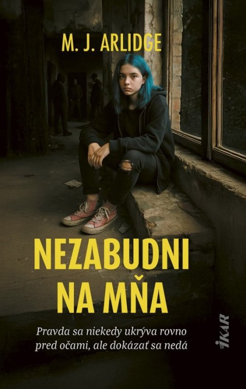 Arlidge M. J.: Nezabudni na mňa (slovensky)