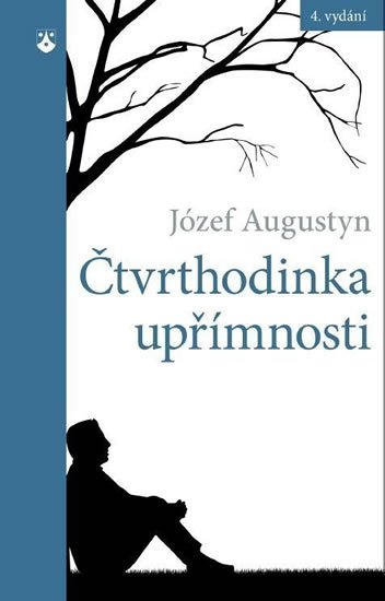Augustyn Józef: Čtvrthodinka upřímnosti Augustyn Józef: Čtvrthodinka upřímnosti