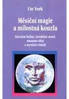 York Ute: Měsíční magie a milostná kouzla