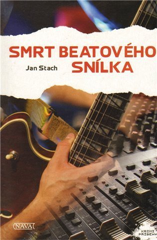 Stach Jan: Smrt beatového snílka
