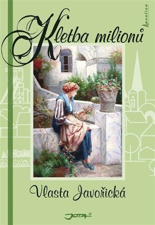 Javořická Vlasta: Kletba milionů - Javořice