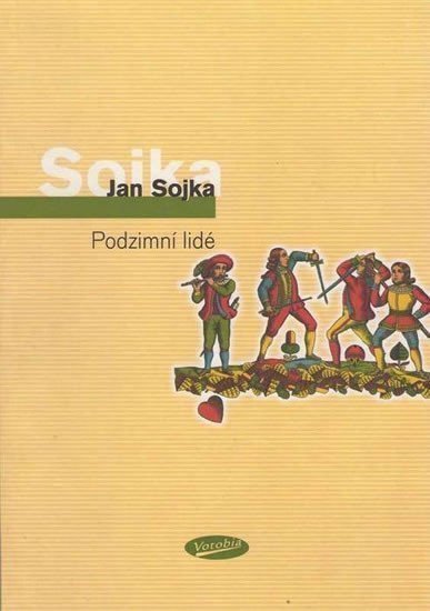 Sojka Jan: Podzimní lidé