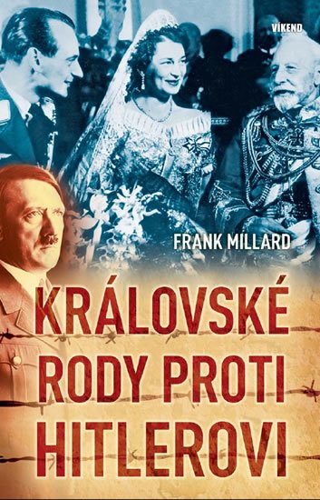 Millard Frank: Královské rody proti Hitlerovi