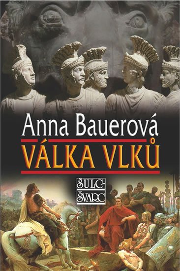 Bauerová Anna: Válka vlků Bauerová Anna: Válka vlků
