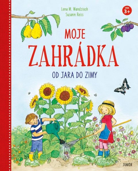 Wandzioch Lena M.: Moje zahrádka od jara do zimy Wandzioch Lena M.: Moje zahrádka od jara do zimy