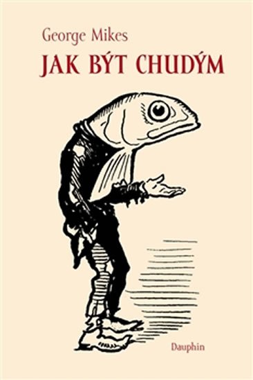 Mikes George: Jak být chudým Mikes George: Jak být chudým