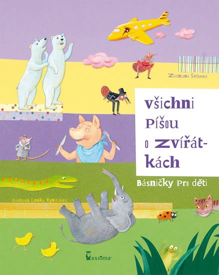 Špůrová Zuzana: Všichni píšou o zvířátkách (básničky pro děti)