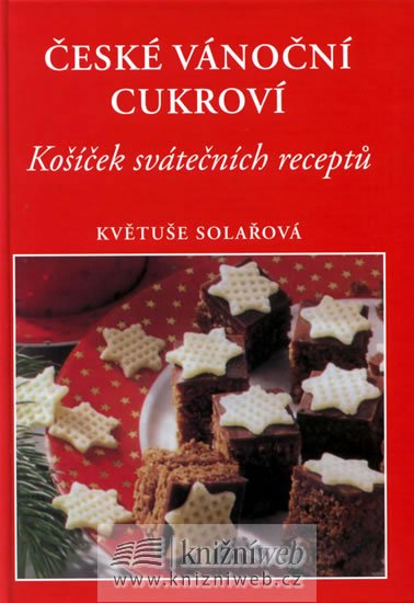 Solařová Květuše: České vánoční cukroví
