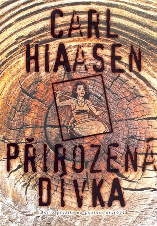 Hiaasen Carl: Přirozená dívka