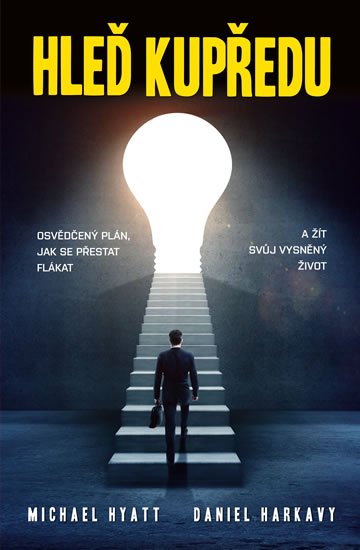 Hyatt Michael: Hleď kupředu