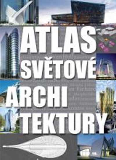 neuveden: Atlas světové architektury