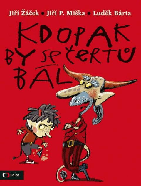 Žáček Jiří: Kdopak by se čertů bál Žáček Jiří: Kdopak by se čertů bál
