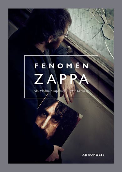 Papoušek Vladimír: Fenomén Zappa
