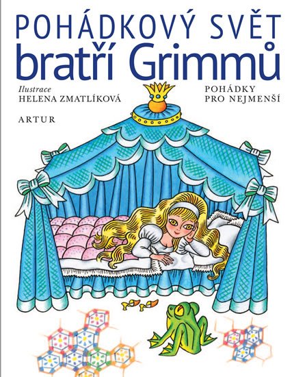 Grimm Jacob: Pohádkový svět bratří Grimmů - Pohádky pro nejmenší Grimm Jacob: Pohádkový svět bratří Grimmů - Pohádky pro nejmenší