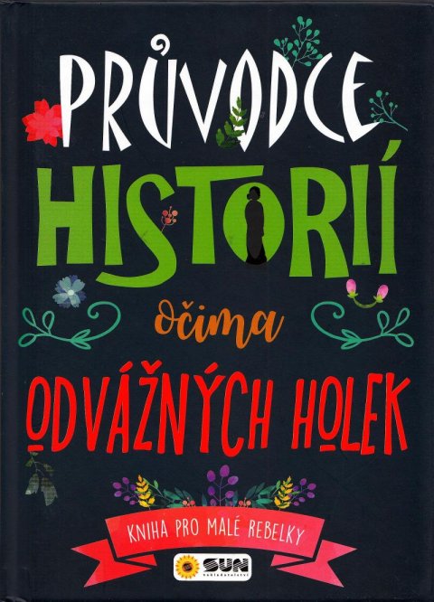 neuveden: Průvodce historií očima odvážné holky