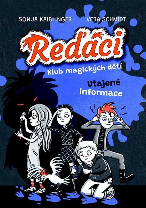 Kaiblingerová Sonja: Reďáci Klub magických dětí 2 - Utajené informace