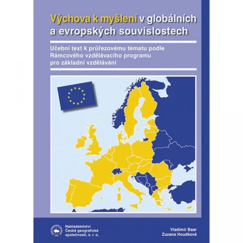 Baar V., Houdková Z.,: Výchova k myšlení v evropských a globálních souvislostech Baar V., Houdková Z.,: Výchova k myšlení v evropských a globálních souvislostech