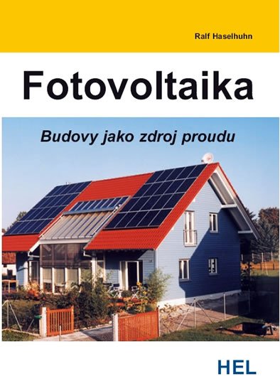Haselhuhn Ralf: Fotovoltaika - Budovy jako zdroj proudu