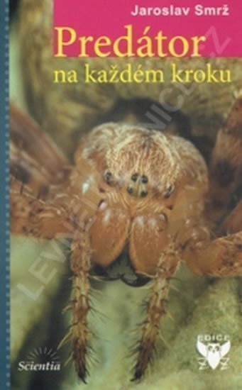 Smrž Jaroslav: Predátor na každém kroku